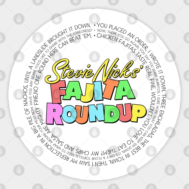 Fajita Roundup - SNL skit inspired, Stevie Nicks' Fajita Round Up Sticker by KellyDesignCompany